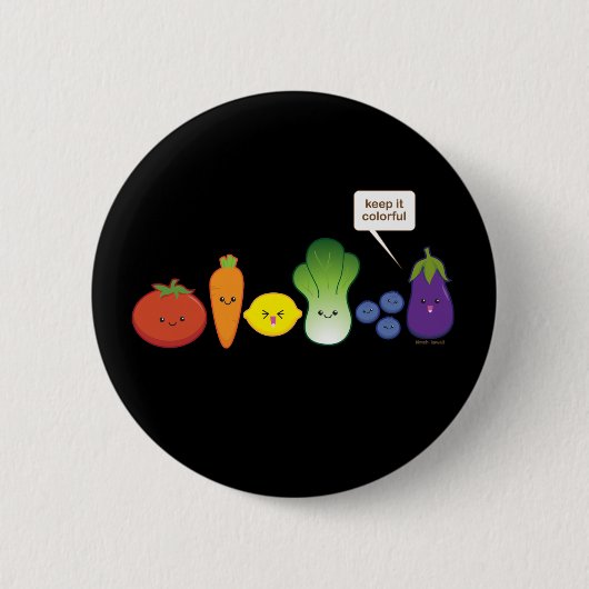 それをカラフル保って下さい! 缶バッジ (正面)