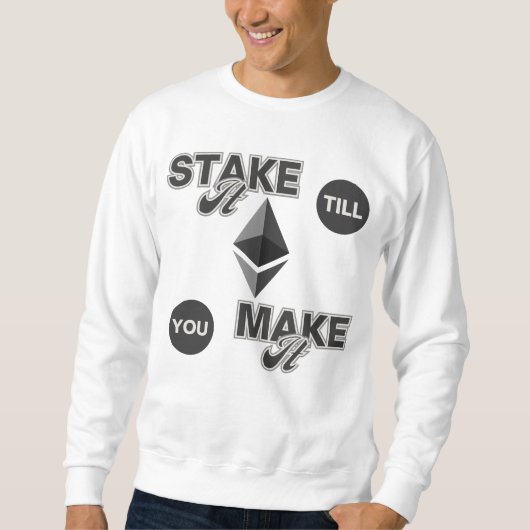 それを作るまで賭ける™通り頭が切れるEthereum スウェットシャツ (正面)