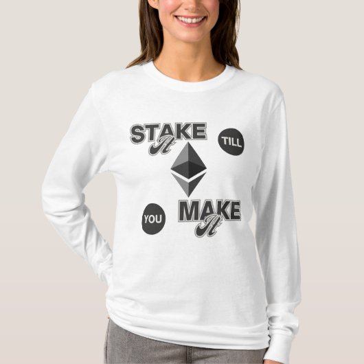 それを作るまで賭ける™ Ethereum Crypto Hstle Tシャツ (正面)