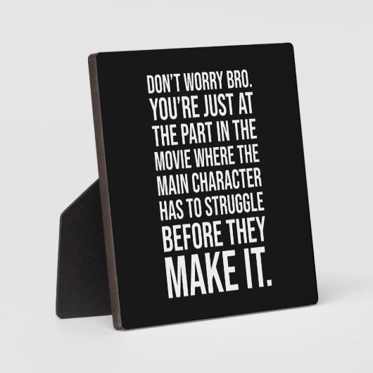 それを作る前に苦労やる気を起こさせる- フォトプラーク (正面)