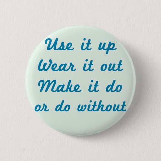 それを使い果して下さい 缶バッジ (正面)