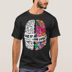 それを使用するか、Itの脳クリエイティブと分析を失う離れ Tシャツ