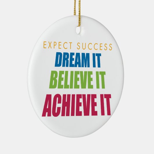 それを夢を見、達成して下さい セラミックオーナメント (右)