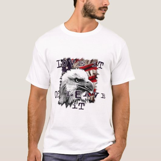 それを愛しますか、または残して下さい Tシャツ (正面)