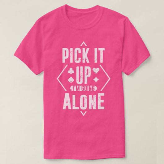それを拾って 私は一人で行く Tシャツ (デザイン正面)