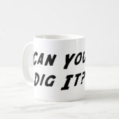 それを掘ることができますか。 マグ (正面左)