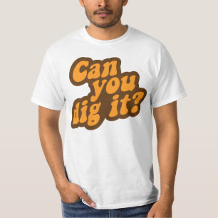 それを掘ることができますか。 Tシャツ