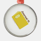 それを日誌に記して下さい メタルオーナメント (正面)