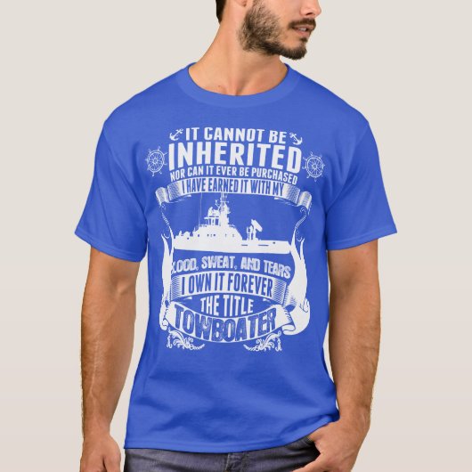 それを永久にTowboaterに受継ぐことができませんタイトルを付けて下さい所有するために Tシャツ (正面)