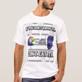 それを知らなかったら、それを食べないで下さい! Tシャツ (正面)