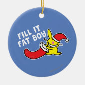 それを脂肪質の男の子満たして下さい セラミックオーナメント (正面)