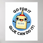 それを行く接着剤はそれを行うおもしろいことができる接着パン ポスター (正面)