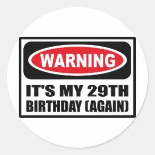 それを警告することは私の第29誕生日の(再度)ステッカーです ラウンドシール