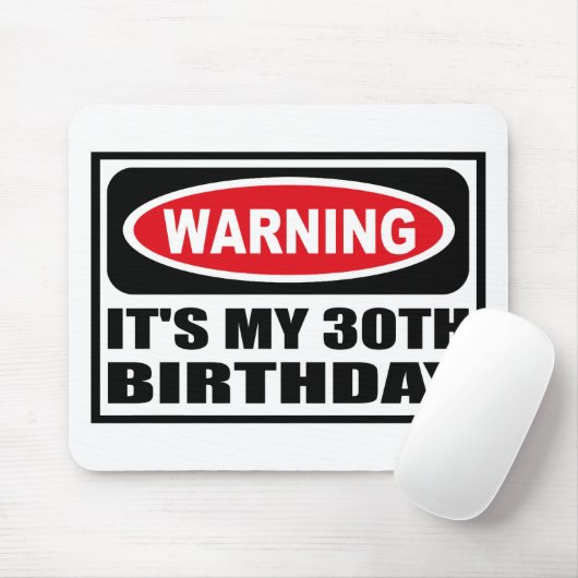 それを警告することは私の第30誕生日のマウスパッドです マウスパッド (マウス)