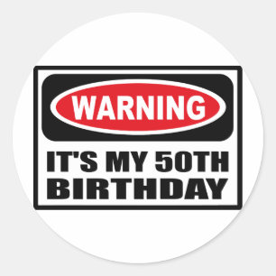 それを警告することは私の第50誕生日のステッカーです ラウンドシール