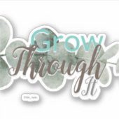 それを通して成長する |文字やる気を起こさせる引用文 シール (正面)