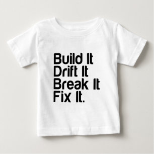 それを造って下さい、漂わせて下さい、FixIt -漂う車壊して下さい ベビーTシャツ