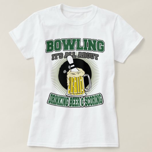 それボーリングをすることは飲むビール及び記録について完全にあります Tシャツ (デザイン正面)