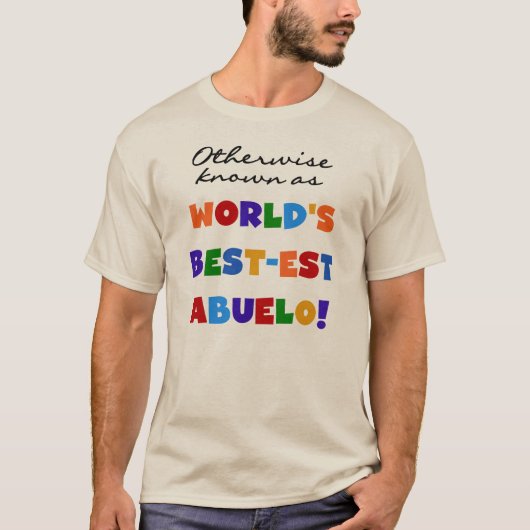 それ以外の場合は最最高のも高いアブエロの贈り物として知られる Tシャツ (正面)
