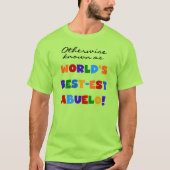 それ以外の場合は最最高のも高いアブエロの贈り物として知られる Tシャツ (正面)