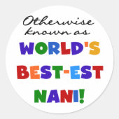 それ以外の場合は最高の、最も高いNani TシャツとGIftsとして知られる ラウンドシール (正面)