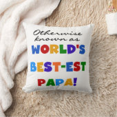 それ以外の最高の場合はパパTシャツとギフトが最も有名 クッション (ブランケット)