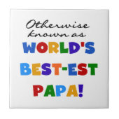 それ以外の最高の場合はパパTシャツとギフトが最も有名 タイル (正面)