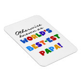 それ以外の最高の場合はパパTシャツとギフトが最も有名 マグネット (右側)