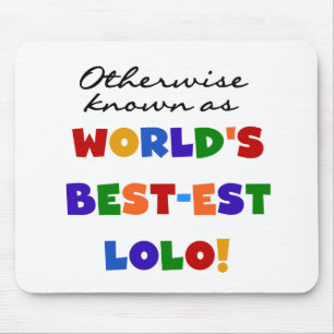 それ以外最高のの最も有名なLolo Tシャツとギフト マウスパッド