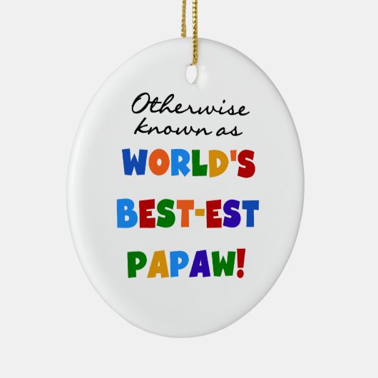 それ以外最高のの最も有名なPapaw Tシャツとギフト セラミックオーナメント (右)