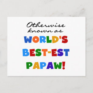 それ以外最高のの最も有名なPapaw Tシャツとギフト ポストカード