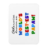 それ以外最高のの最も有名なPapaw Tシャツとギフト マグネット (縦)