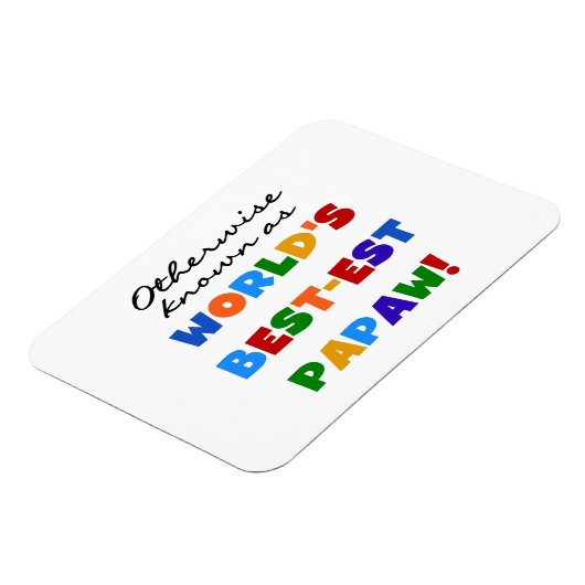 それ以外最高のの最も有名なPapaw Tシャツとギフト マグネット (左側)