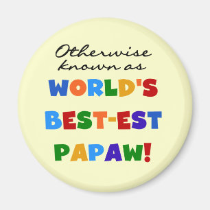 それ以外最高のの最も有名なPapaw Tシャツとギフト マグネット