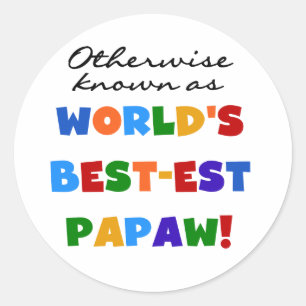 それ以外最高のの最も有名なPapaw Tシャツとギフト ラウンドシール