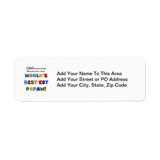 それ以外最高のの最も有名なPapaw Tシャツとギフト ラベル (正面)
