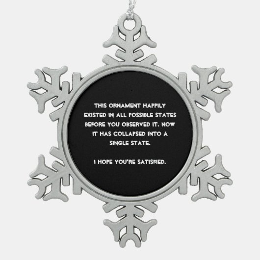 それ倒れました! 量子物理学のユーモア スノーフレークピューターオーナメント (正面)