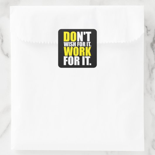 そんなことしたくないよ。頑張れ。- やる気を起こさせる スクエアシール (バッグ)