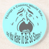 そんなにずぼらなコースターにならなきゃいけないの？ コースター (正面)