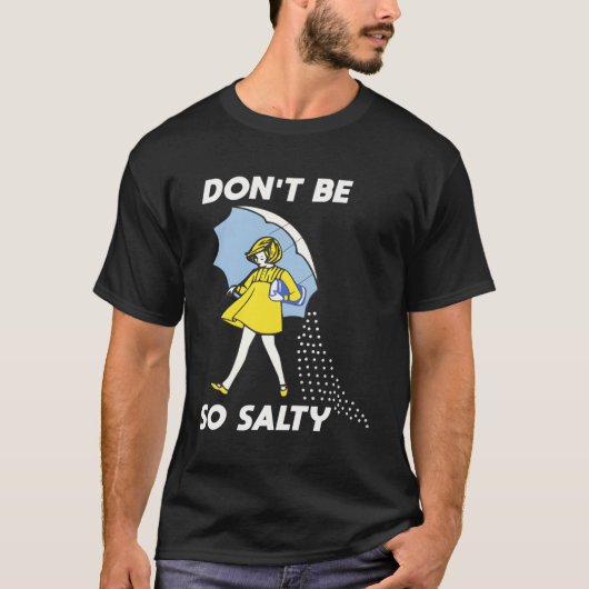 そんなに塩辛くするな Tシャツ (正面)