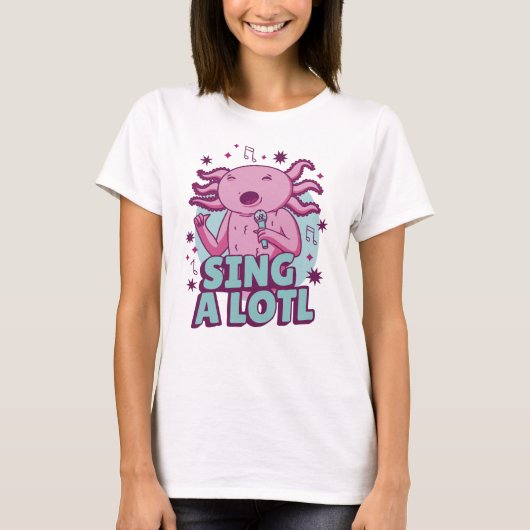 たくさん歌って！歌うアホロトル Tシャツ (正面)