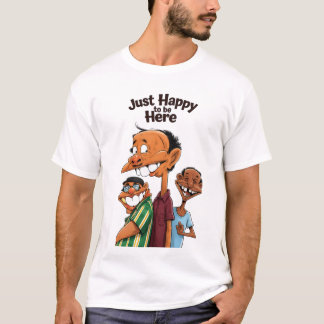 ただここに居られるだけで幸せ Tシャツ