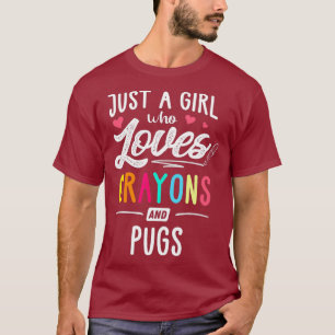 ただのクレヨンとパグが大好きな少女 Tシャツ