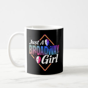 ただのブロードウェイ女子誇りを持ったミュージカル演劇 コーヒーマグカップ
