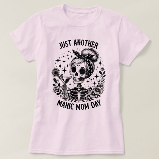 ただのママのマニアックな1日 Funny T-Shirt Tシャツ (デザイン正面)
