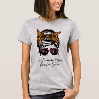 ただのママTrynaがイエスのTシャツのために生きている Tシャツ