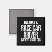 ただのレーシングカードライバーです Funny Racing Quote マグネット (正面/裏面)