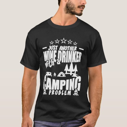 ただのワイン好きキャンパー問題抱えた女 Tシャツ (正面)