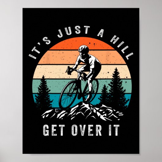 ただの丘よ乗り越えてしまいな MTBサイクリストのためのおもしろデザイン ポスター (正面)