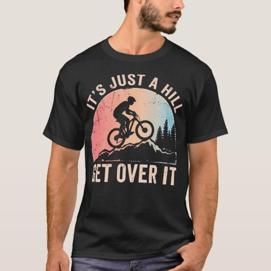 ただの丘、越えればいい 山岳MTBサイクリング Tシャツ (正面)